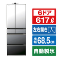 日立 【フレンチドア】617L 6ドア冷蔵庫 HXCCタイプ クリスタルミラー RHXCC62XX